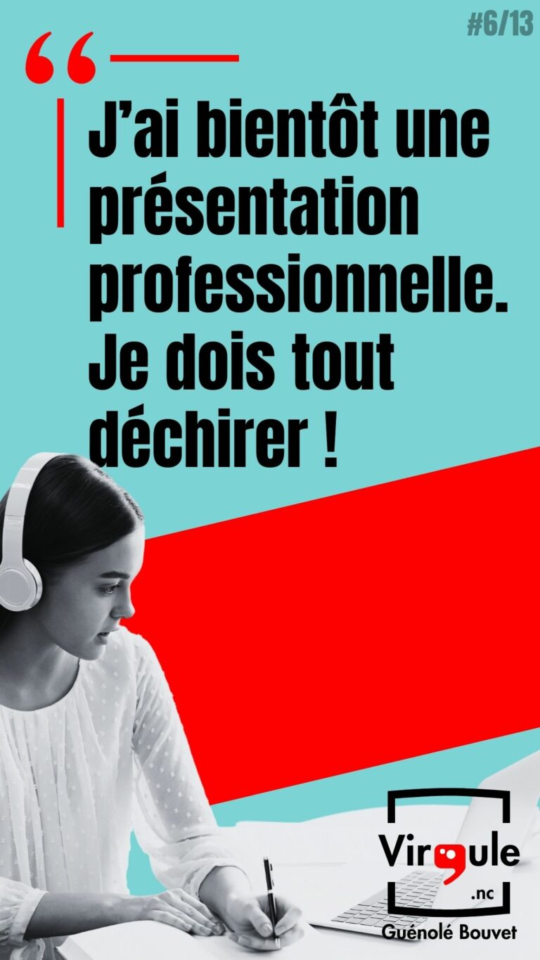 J&rsquo;ai bientôt une présentation professionnelle, je dois tout déchirer !
