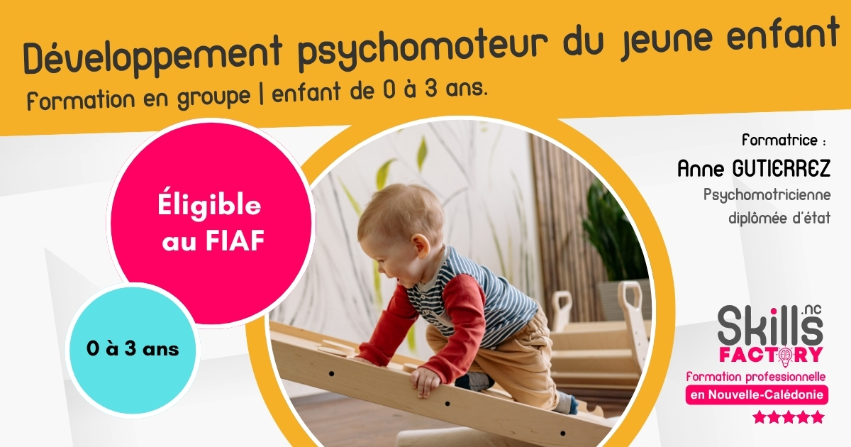 Développement psychomoteur du jeune enfant (0-3 ans) – intra