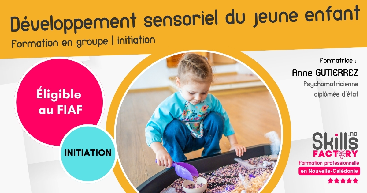 Développement sensoriel du jeune enfant – initiation – intra